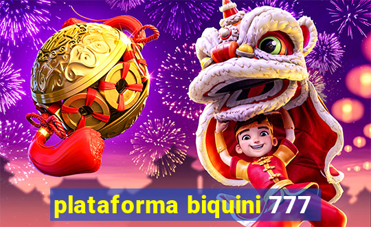 plataforma biquini 777